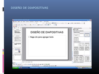 DISEÑO DE DIAPOSITIVAS
 