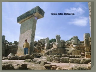 Taula. Islas Baleares.

 