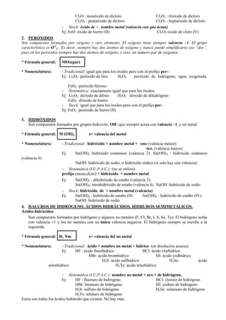 Cl2O : monóxido de dicloro                 Cl2O3 : trióxido de dicloro
                               Cl2O5 : pentaóxido d...