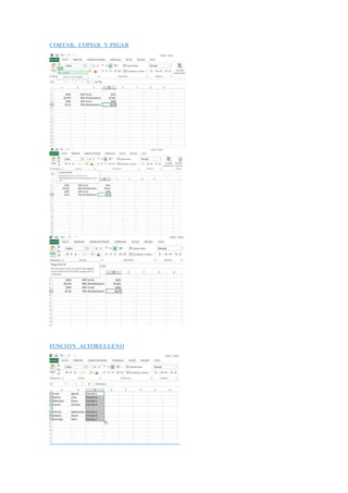 CORTAR, COPIAR Y PEGAR
FUNCION AUTORELLENO
 