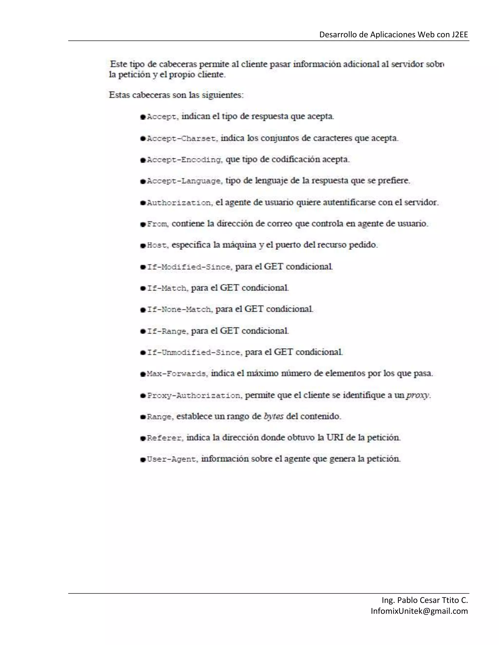 Desarrollo de Aplicaciones Web con J2EE
Ing. Pablo Cesar Ttito C.
InfomixUnitek@gmail.com
 