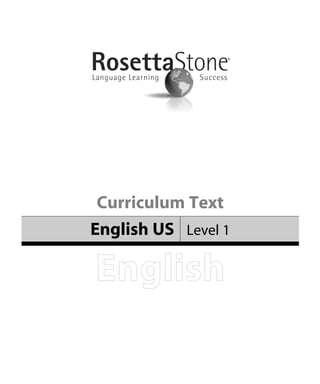 Curriculum Text
English US Level 1

English
 