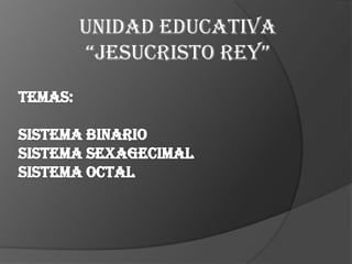 UNIDAD EDUCATIVA
 “JESUCRISTO REY”
 