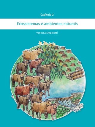 PARTE II • Cidades e Ecossistemas Naturais
38
As principais fontes de emissõesde gás carbônico (CO2) no
Brasil são proveni...