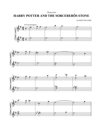 Theme from

    HARRY POTTER AND THE SORCERERÕS STONE
                                            by JOHN WILLIAMS

         R.H. 8va throughout




5




9




13
 