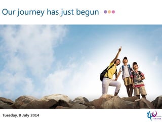 Tuesday, 8 July 2014
Our journey has just begun
 