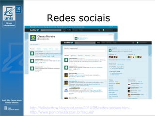 Clique para editar o estilo do subtítulo mestre
09/11/10
Redes sociais
Leia pesquisas sobre o tema em
http://felisbertow.blogspot.com/2010/05/redes-sociais.html
http://www.pontomidia.com.br/raquel/
 