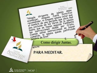 PARA MEDITAR.
Como dirigir Juntas.
 