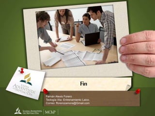 Fin
Fernán Alexis Forero
Teología IXa- Entrenamiento Laico.
Correo: fforerozamora@Gmail.com
 