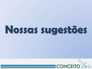 Nossas sugestões
 