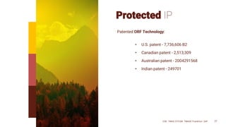 Protected IP
CSE: TMAS OTCQB: TMASF Frankfurt: 26P 27
Patented ORF Technology:
• U.S. patent - 7,736,606 B2
• Canadian patent - 2,513,309
• Australian patent - 2004291568
• Indian patent - 249701
 