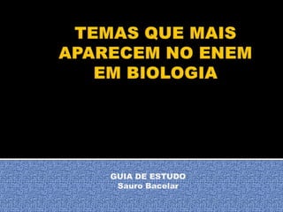 GUIA DE ESTUDO
Sauro Bacelar

 