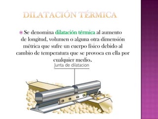 Dilatación linealLa dilatación lineal es aquella en la cual predomina la variación en una única dimensión, o sea, en el ancho, largo o altura del cuerpo.Para estudiar este tipo de dilatación, imaginemos una barra metálica de longitud inicial L0y temperatura θ0.