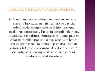 Calor específicoCe = m*