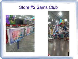 Store #2 Sams Club
 