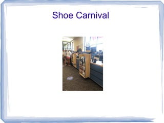 Shoe Carnival
 