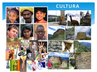 CULTURA
 