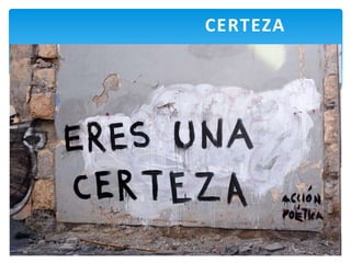CERTEZA
 