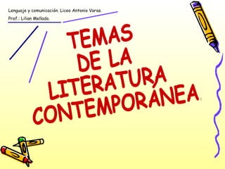 Lenguaje y comunicación. Liceo Antonio Varas.
Prof.: Lilian Mellado.

 