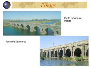Pontes Ponte romano de Mérida Ponte de Salamanca 