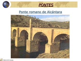 PONTES Ponte romano de Alcántara © Mario del Río González 