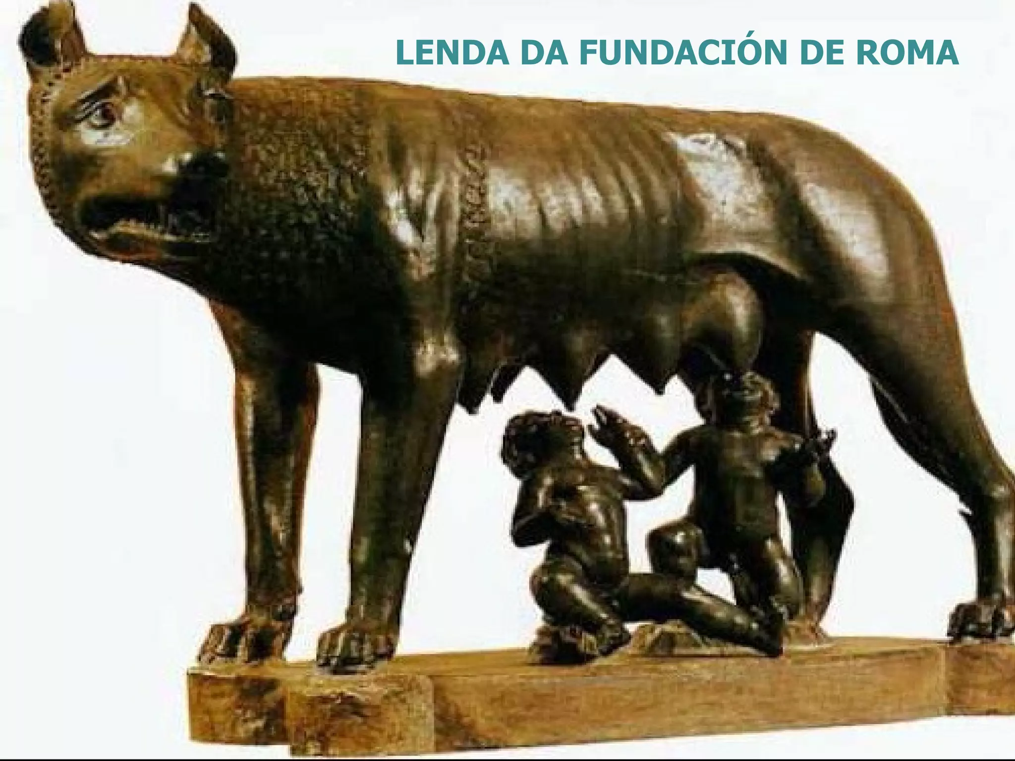 LENDA DA FUNDACIÓN DE ROMA 