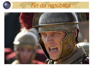 Fin da república 