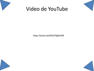 Video de YouTube
https://youtu.be/MJUVYg8zzW8
 