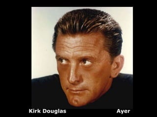 Kirk Douglas   Ayer
 
