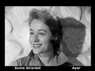 Annie Girardot   Ayer
 