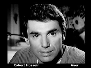 Robert Hossein   Ayer
 