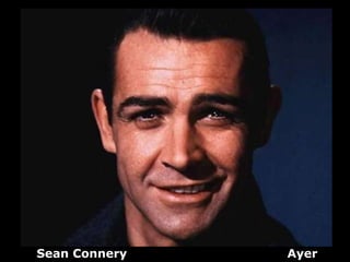 Sean Connery   Ayer
 