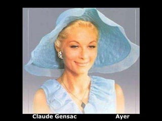 Claude Gensac   Ayer
 