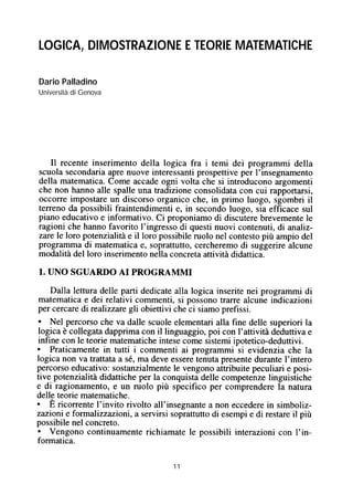11
LOGICA, DIMOSTRAZIONE E TEORIE MATEMATICHE
Dario Palladino
Università di Genova
 