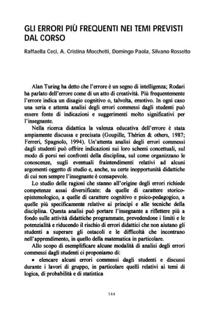144
GLI ERRORI PIÙ FREQUENTI NEI TEMI PREVISTI
DAL CORSO
Raffaella Ceci, A. Cristina Mocchetti, Domingo Paola, Silvano Rossetto
 