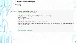 71
3. Bank Failures Example
Training
 