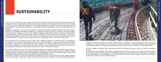 13
Section1:SynopsisofOperation
12
InternationalMetalsTrading,LLC
importance of being a good citizen and strives to partner with the community to improve where we live, work, and play, by
collaborate with owners, developers, local government, community organizations, and nonprofits to foster positive growth and
sustainable development; and leverage our professional resources to improve the communities in which we live and work.
We are in business to efficiently deliver high-quality projects and materials that meet or exceed our customers’ standards.
Through
our commitment to sustainability comes quality, and quality builds trust with our customers as a reliable contractor and materi-
als provider. We meet our quality objectives by maintaining management systems and continually improving the management
of our quality objectives. We systematically control construction and materials quality to ensure conformance with statutory,
regulatory, and specific customer quality requirements.
SUSTAINABILITY
At its very core, sustainability is about people—maintaining and improving quality of life while contributing to the success of
generations to follow. It represents the intersection of economic prosperity and social responsibility and how those forces align
to meet social and environmental challenges. It means providing great places for people to work and finding better ways of
doing things and not just accepting the status quo. Undoubtedly, significant challenges lay ahead, but by recognizing what is at
stake and
engaging our employees, we can be part of the solution. Most projects we build or provide construction materials for have a
tangible and recognizable social benefit. Infrastructure is essential to maintaining the flow of commerce and energy supplies,
the interconnection of people, and quality of life. Whether its highways, office buildings, historic restorations, mixed use build-
ings, transit systems, railroads, airports, seaports or other they all drive our economy and support our prosperity. They must be
maintained and upgraded to improve their safety, capacity, and efficiency and to serve the current generation while preparing
the next generation for economic growth—always with an eye on sustainability. That is at the heart of what we do.
We are proud to be part of shaping our future, and this pride is reflected throughout our corporate culture. Our employees are
the foundation of our impact, and through their efforts we are able to accomplish our economic and social goals. We believe
that quality is inseparable from sustainability. We recently embarked on a continuous improvement journey that will help us
improve and strengthen our business and, ultimately, help us build our work more efficiently. Everything we do that contributes
to sustainability, no matter how small, counts in some way. IMT has an “It All Matters” mandate.
IMT further our efforts as we grow and diversify as a business through our Corporate Compliance and Ethics Program. Although
ethics is engrained in IMT’s culture, our program supports our employees in a dynamic business environment that often includes
conflicting interests and myriad complex laws and regulations. IMT’s dedication to ethical and responsible conduct helps us fulfill
our obligations while maintaining the trust and confidence of the stakeholders we serve.
IMT’s strong commitment to community involvement is embedded in our core values, which include: safety, honesty, integrity,
fairness, accountability, consideration of others, the pursuit of excellence, and reliability. Each IMT employee understands the
 