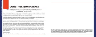 15
Section1:SynopsisofOperation
14
InternationalMetalsTrading,LLC
$61 billion in total economic output in 2015 alone, according to a New York Building Congress analysis of multiple data sources.
This is a 7 percent increase from 2014, when the overall economic impact totaled $57 billion. The $39 billion spent on construc-
tion spending generated $22 billion in ancillary business activity and increased consumer spending. This represents a multiplier
effect of $1.56, as each dollar spent on construction yielded an additional $.56 in overall economic activity.
CONSTRUCTION MARKET
“New York City is entering what could be the biggest building boom in
a generation”- Wall Street Journal, 2015
Overall construction spending in New York City reached $39 billion in 2015, is expected to increase even further to $41 billion in
2016 and $41.8 billion in 2017. More than 20 million square feet of office space spread across 23 new office buildings is expect-
ed to be completed in Manhattan between 2016 & 2021, according to a New York Building Congress analysis, and we could see
upwards of 13 million square feet of additional office space under construction by 2020.
Construction employment in New York City reached 138,200 jobs in 2015, a 7% increase of slightly more than 9,000 jobs from
the prior year and the highest total since 2008, when the industry employed 132,625 workers.
Residential construction yielded the greatest economic impact in 2015. In addition to an estimated $14.9 billion in direct
spending, residential construction yielded $6.3 billion in indirect output and $4.1 billion in induced economic benefits. The com-
bined $25.3 billion represents an estimated 23 percent increase from 2014, when the total economic output was $20.5 billion.
Non-residential construction, which includes office space, institutional development, sports/entertainment venues, and hotels,
led to a total 2015 economic output of $16.7 billion, including $11.6 billion from direct spending, $2.2 billion of indirect output,
and $3.0 billion from induced effects. This estimated level of economic output represents a 16 percent increase from the 2014
figure of $14.4 billion.
Government construction spending, which includes investments in mass transit, roads, bridges, and other essential infrastruc-
ture, stimulated $18.9 billion in 2015 output – a decline of 14 percent from the 2014 total of $22.0 billion. The 2015 impact
is based on an estimated $12.6 billion in direct spending while the indirect and induced effects reached $3.1 billion and $3.2
billion, respectively.
Economic Impact
The benefits of New York City’s current building boom are reverberating throughout the local economy, generating an estimated
 