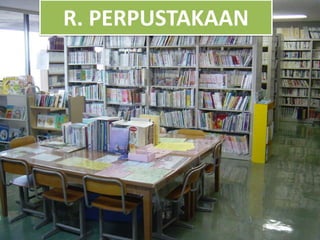 R. PERPUSTAKAAN

 