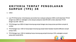 Tempat pengolahan sampah 3 r (tps3r) | PPTX