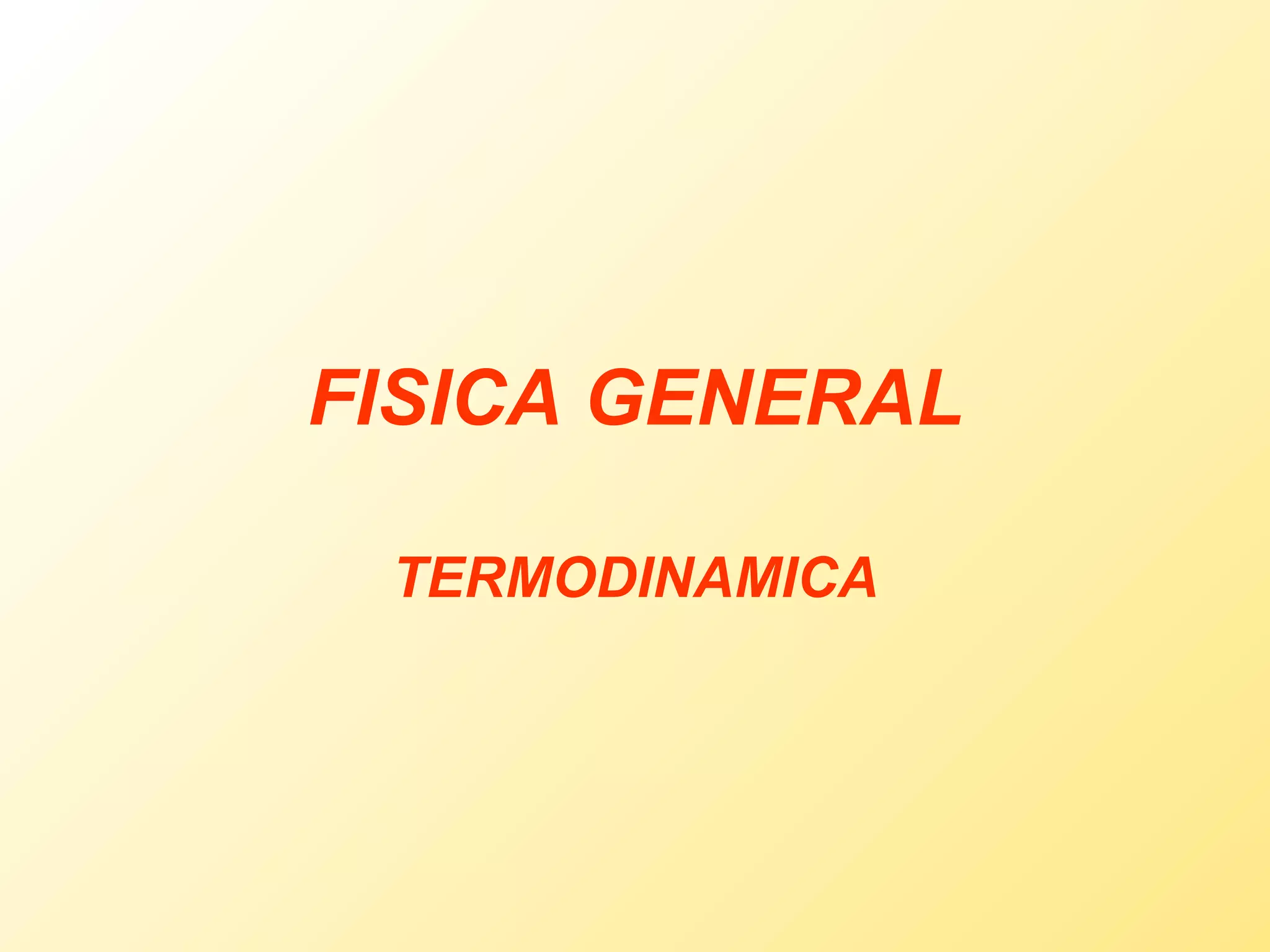FISICA GENERAL TERMODINAMICA 