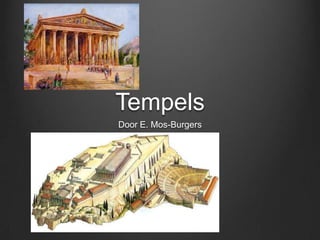 Tempels
Door E. Mos-Burgers
 