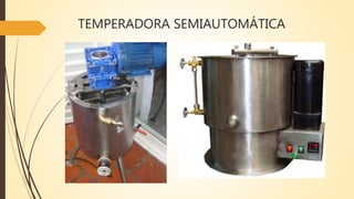 TEMPERADORA SEMIAUTOMÁTICA
 
