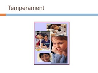 Temperament - A Study | PPTX