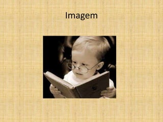 Imagem
 