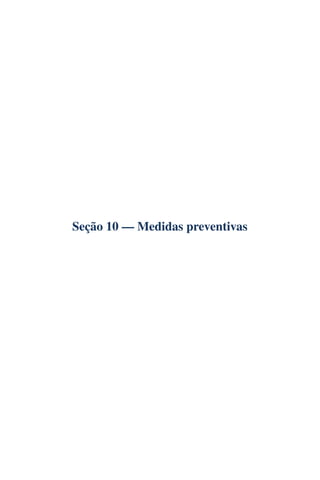 Seção 10 — Medidas preventivas
 