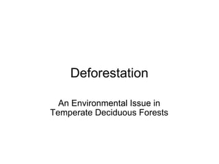 Temperate deciduous forest | PPT
