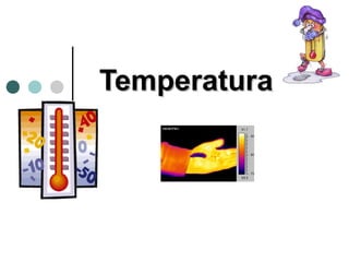 Temperatura

 