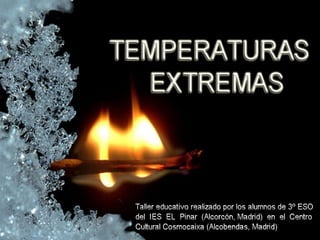 Temperaturas extremas