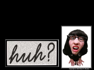 Copyright © 2010 Ryan P. Murphy
 